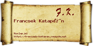 Francsek Katapán névjegykártya